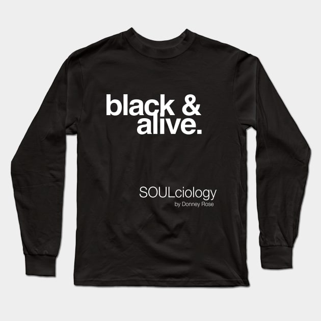 black & alive. Long Sleeve T-Shirt by DR1980